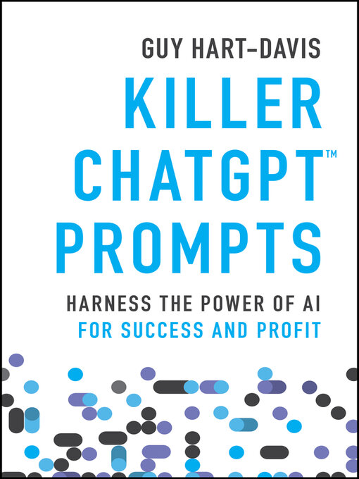 Title details for Killer ChatGPT Prompts by Guy Hart-Davis - Available